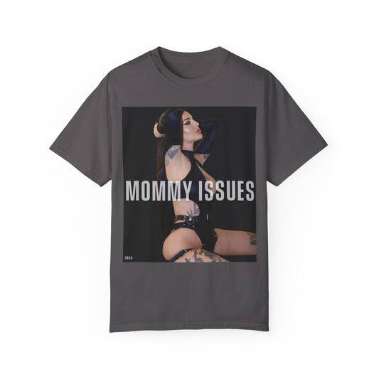 “MOMMY ISSUES” Unisex Garment-Dyed T-shirt